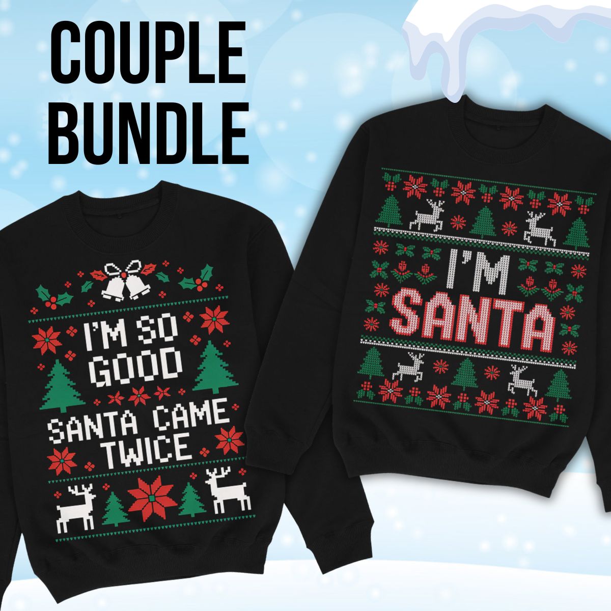 I'M SO GOOD - Couple Sweater Bundle