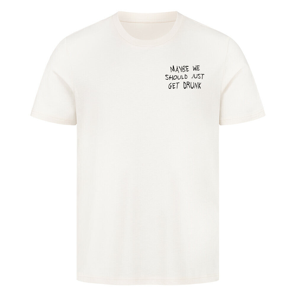 MAYBE DRUNK Premium Shirt Unisex - Main Image