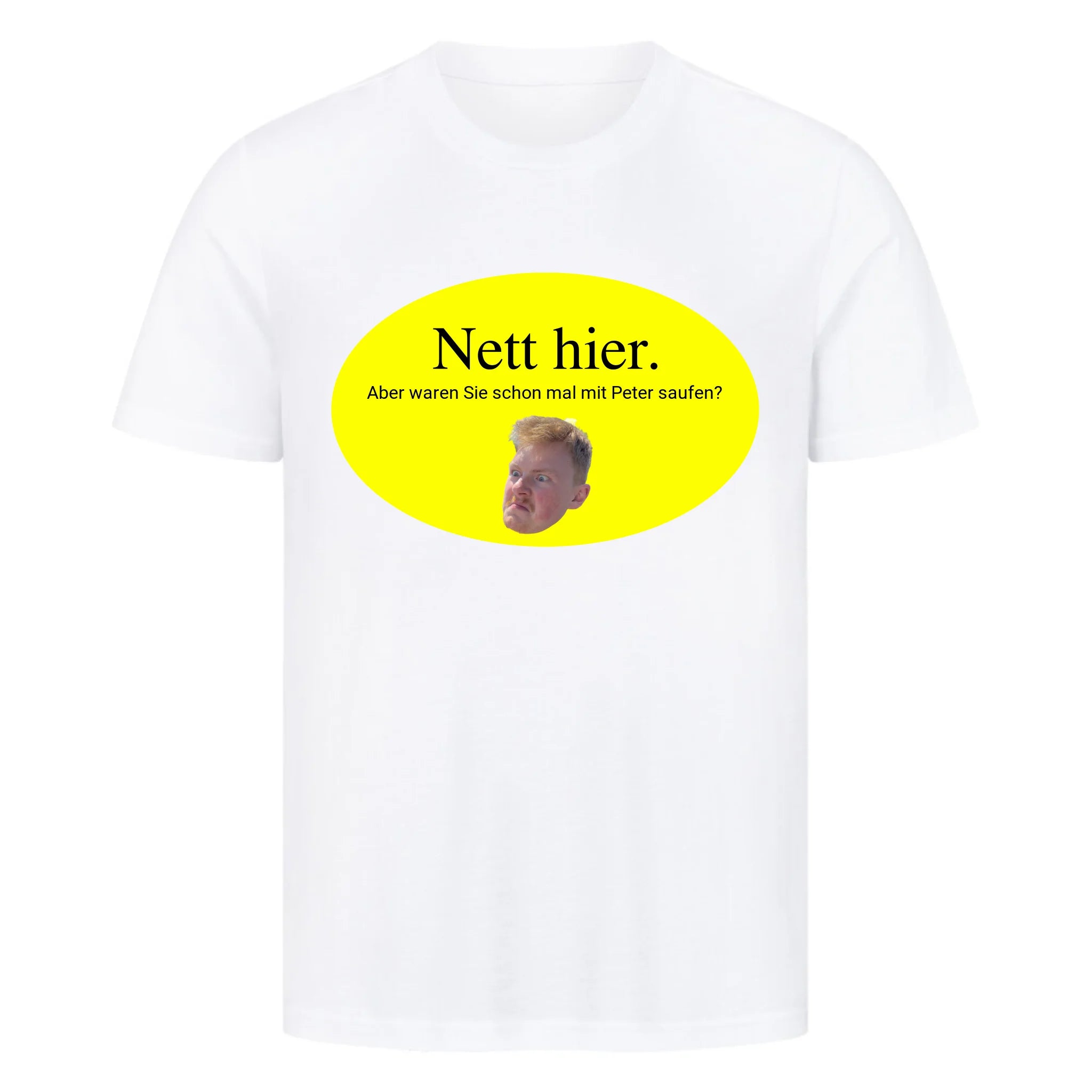 NETT HIER SAUFEN - Personalisierbares Shirt