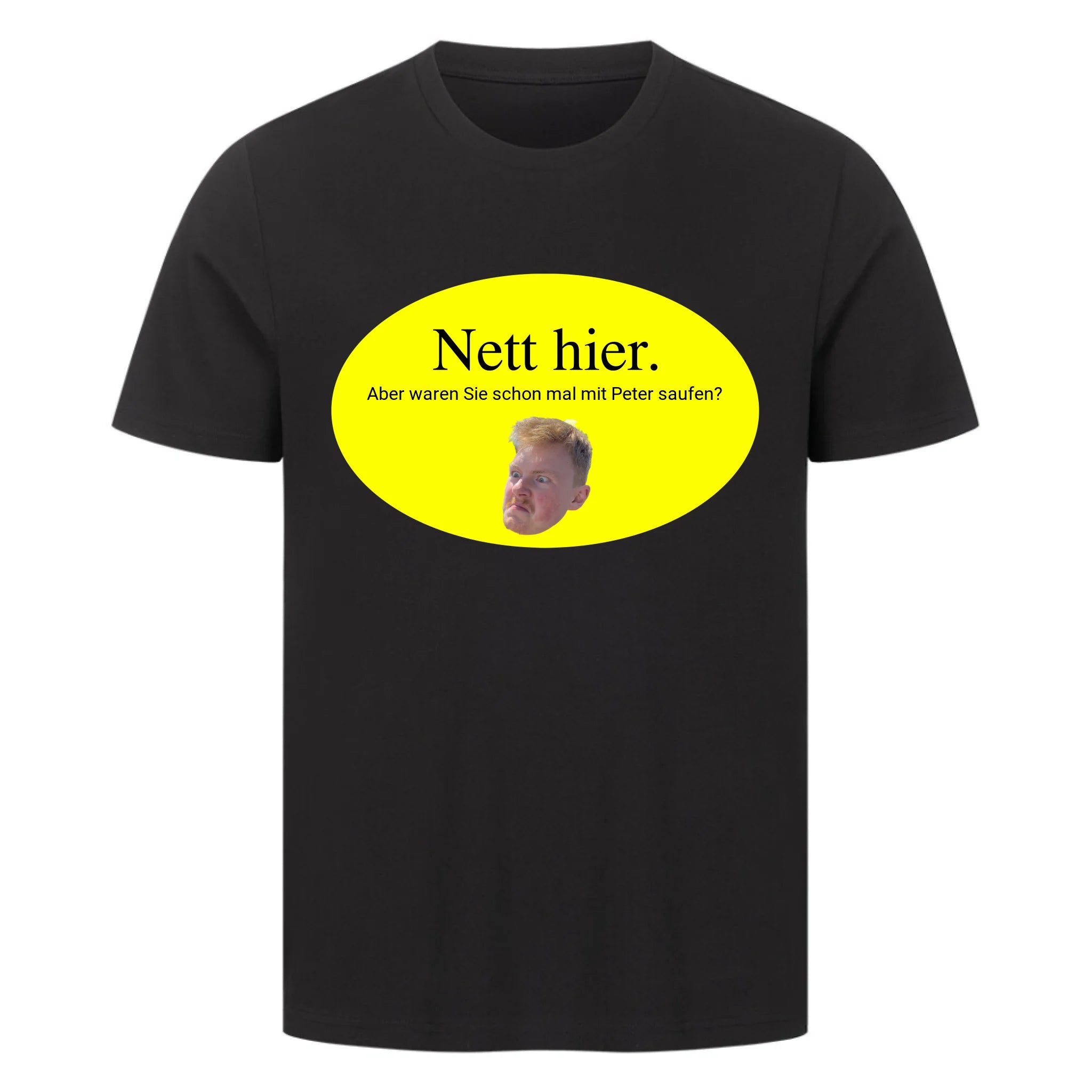 NETT HIER SAUFEN - Personalisierbares Shirt