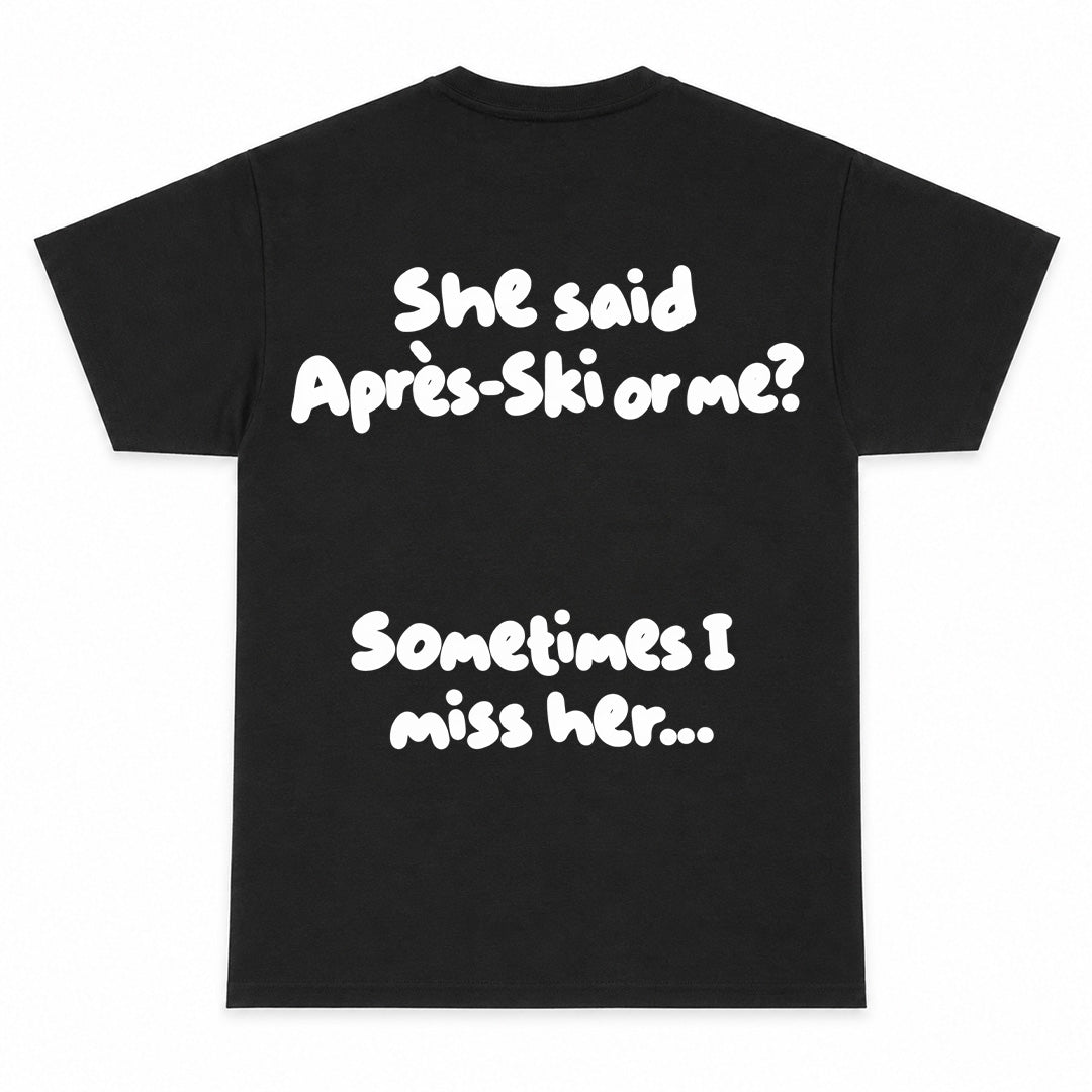 APRES SKI I MISS HER - T-Shirt Premium Unisex