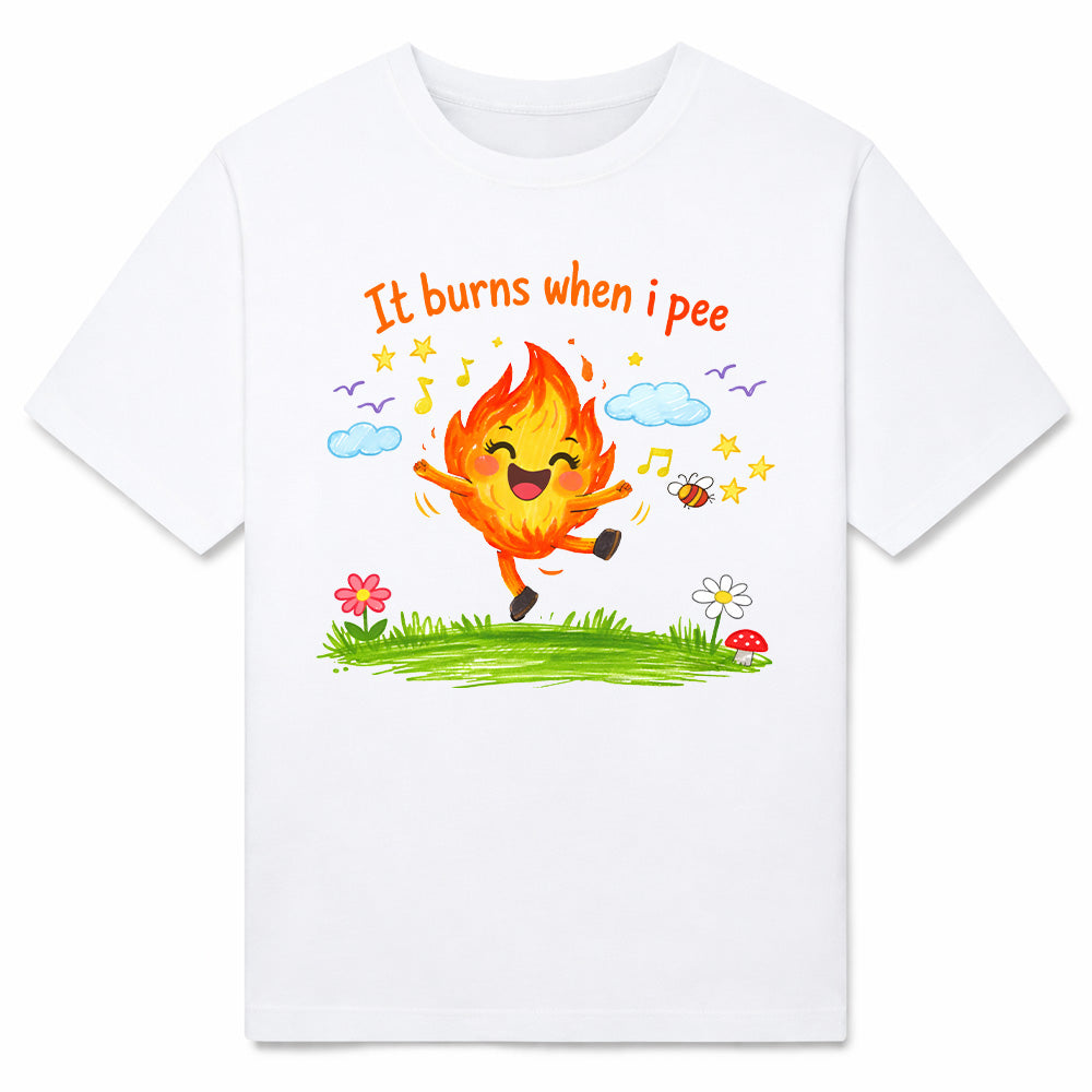 IT BURNS WHEN I PEE - Premium Shirt Unisex