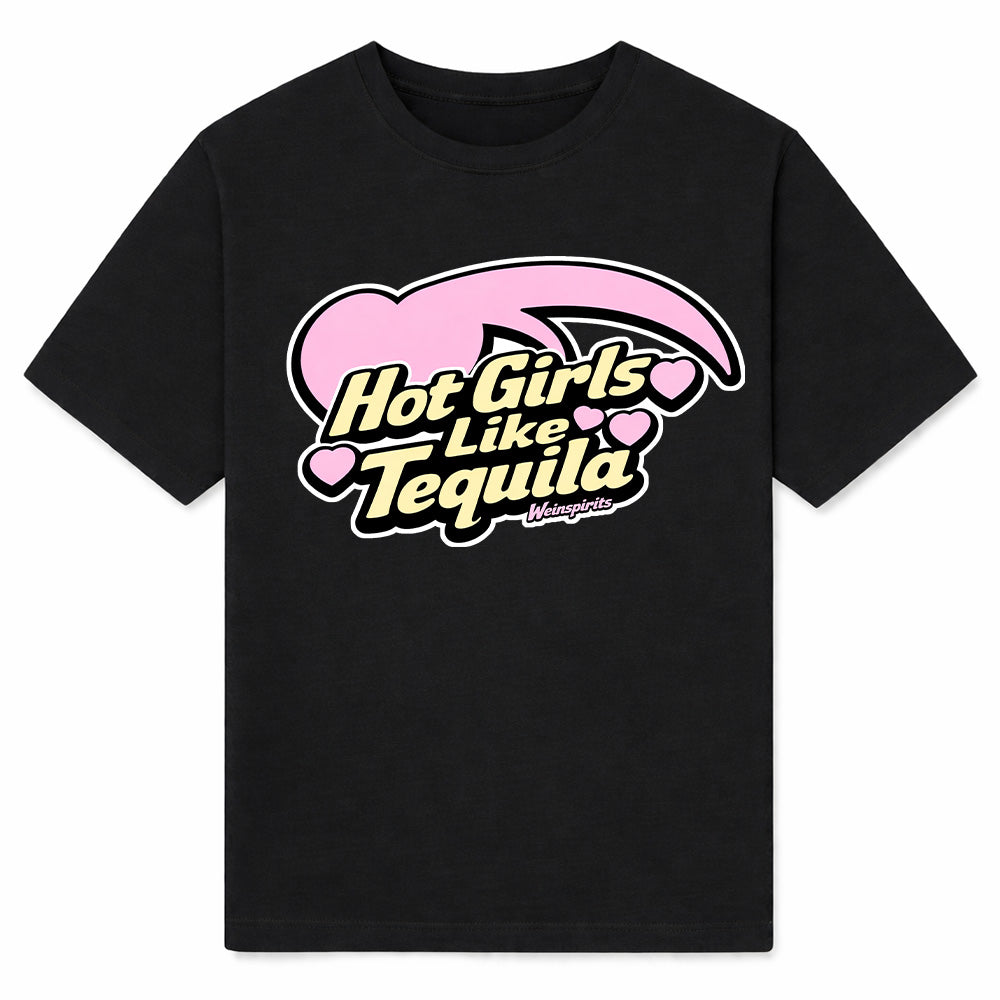 HOT GIRLS LIKE TEQUILA - Premium T-Shirt Unisex