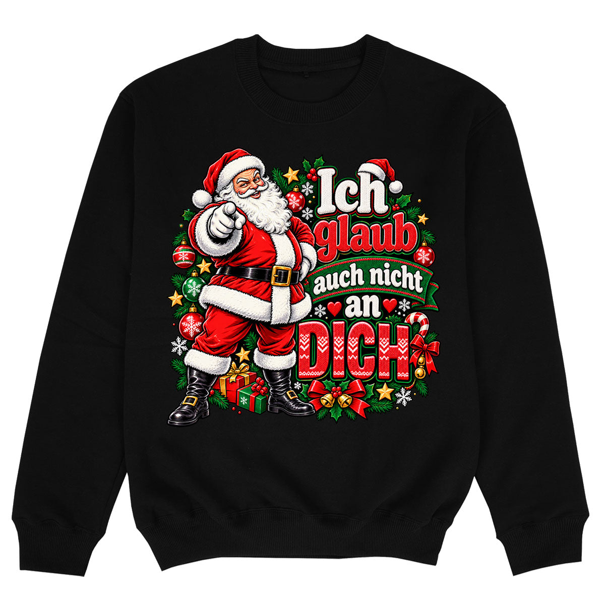 ICH GLAUB AUCH NICHT AN DICH - Premium Sweater