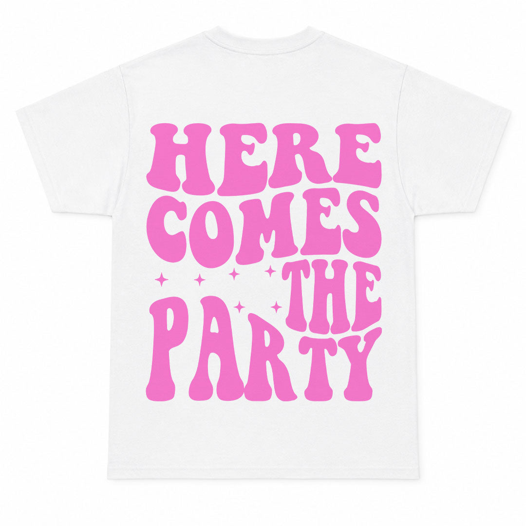 HERE COMES THE PARTY - Premium T-Shirt Unisex