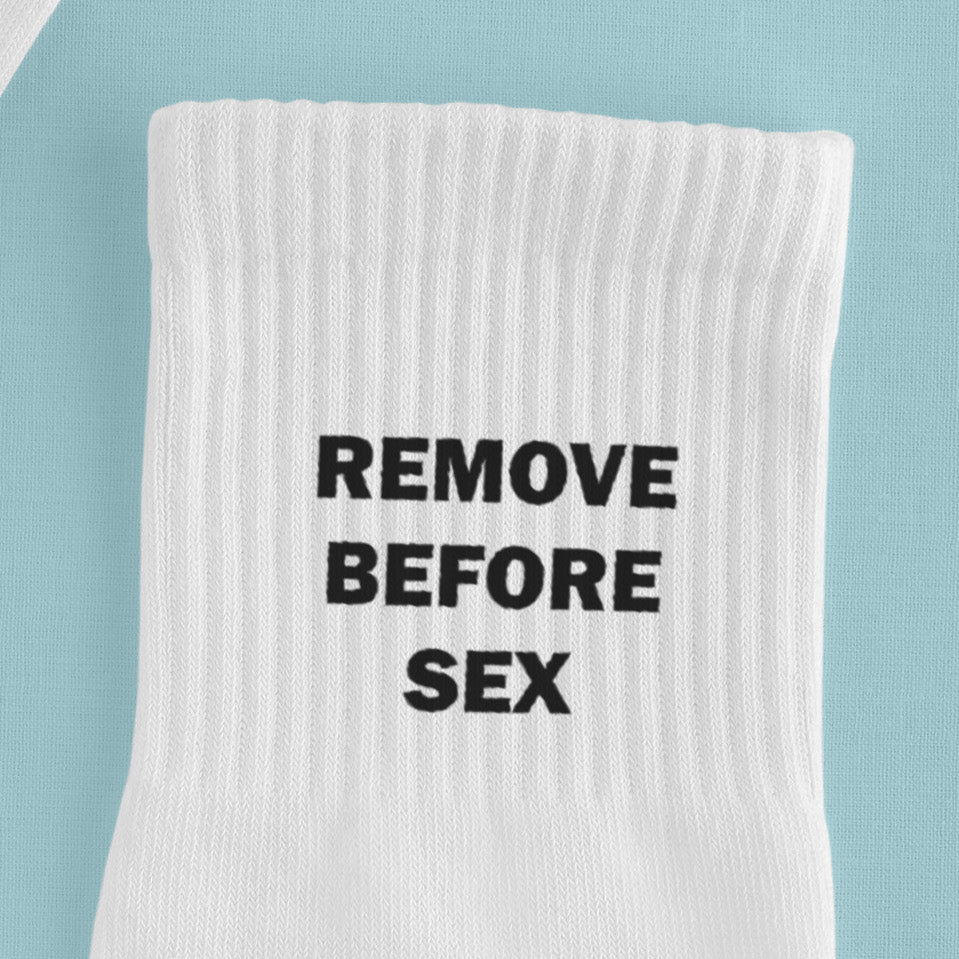 REMOVE BEFORE SEX - Premium Socken