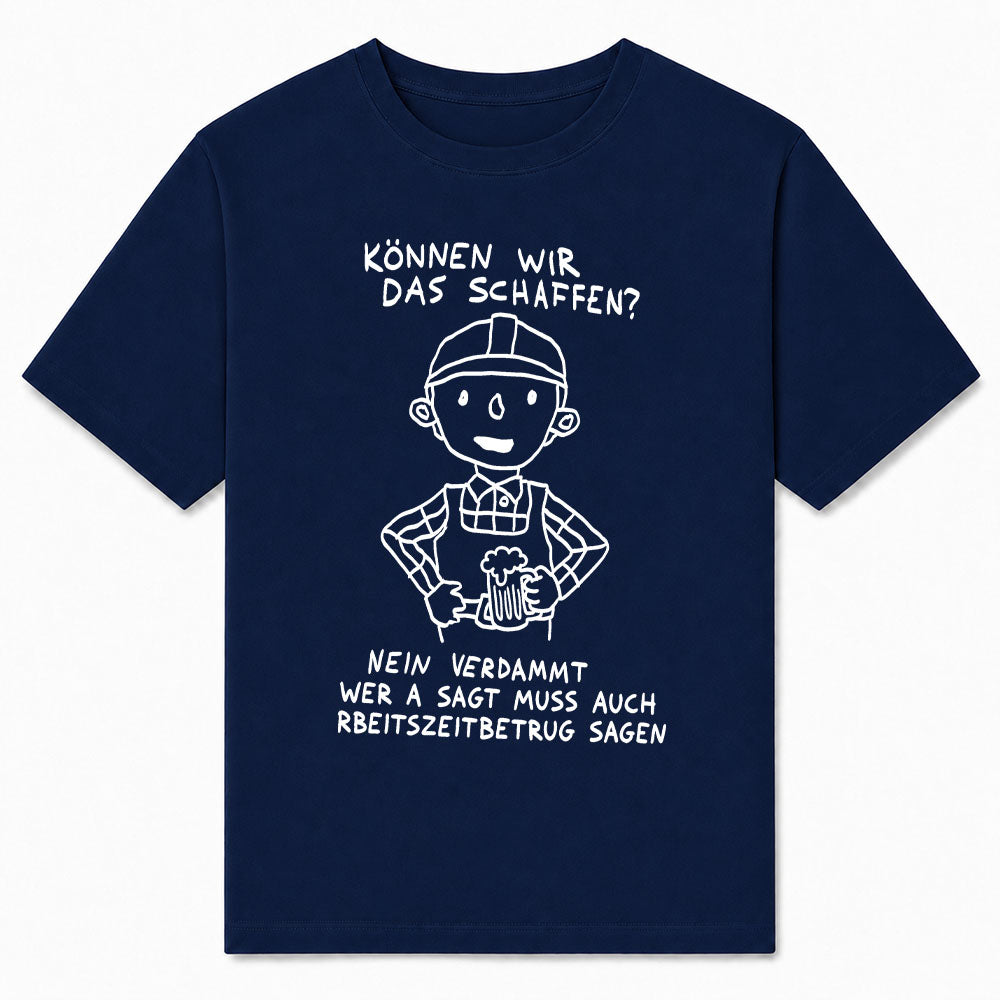KÖNNEN WIR DAS SCHAFFEN - Premium T-Shirt Unisex