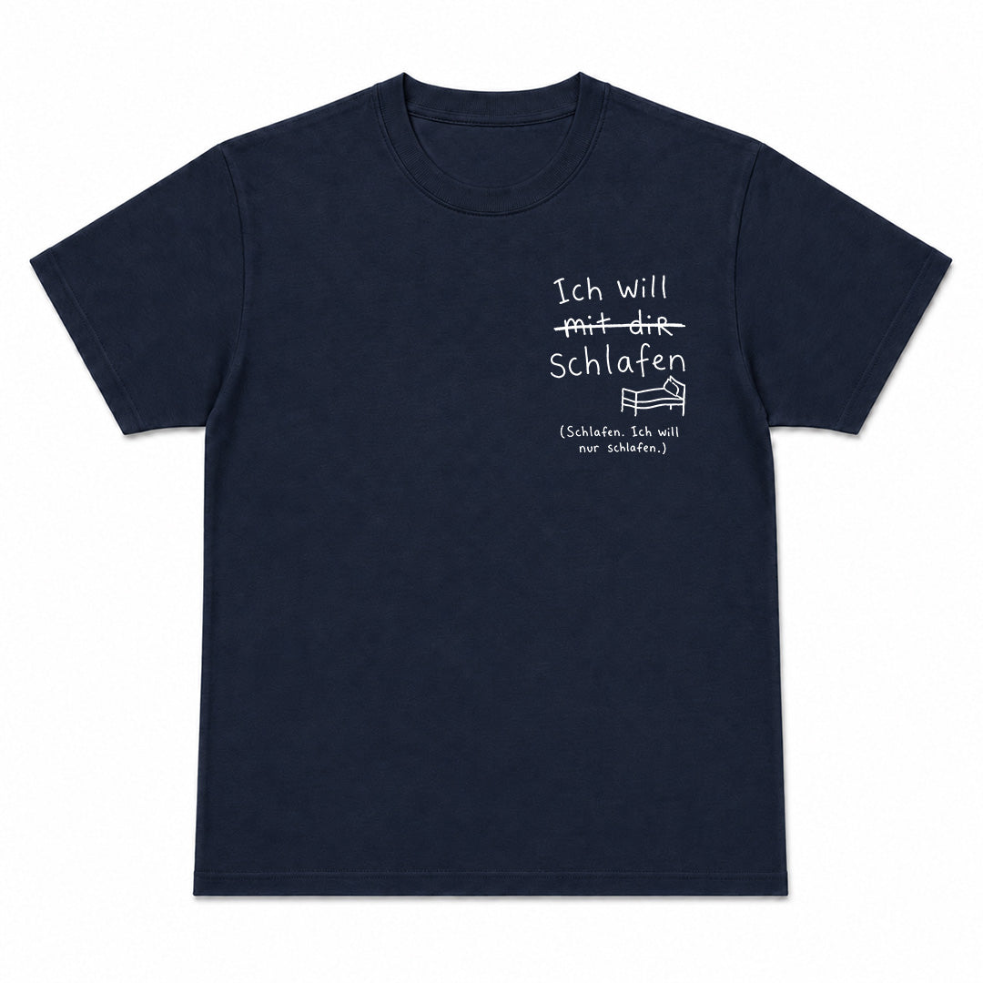 ICH WILL MIT DIR SCHLAFEN - Premium T-Shirt Unisex