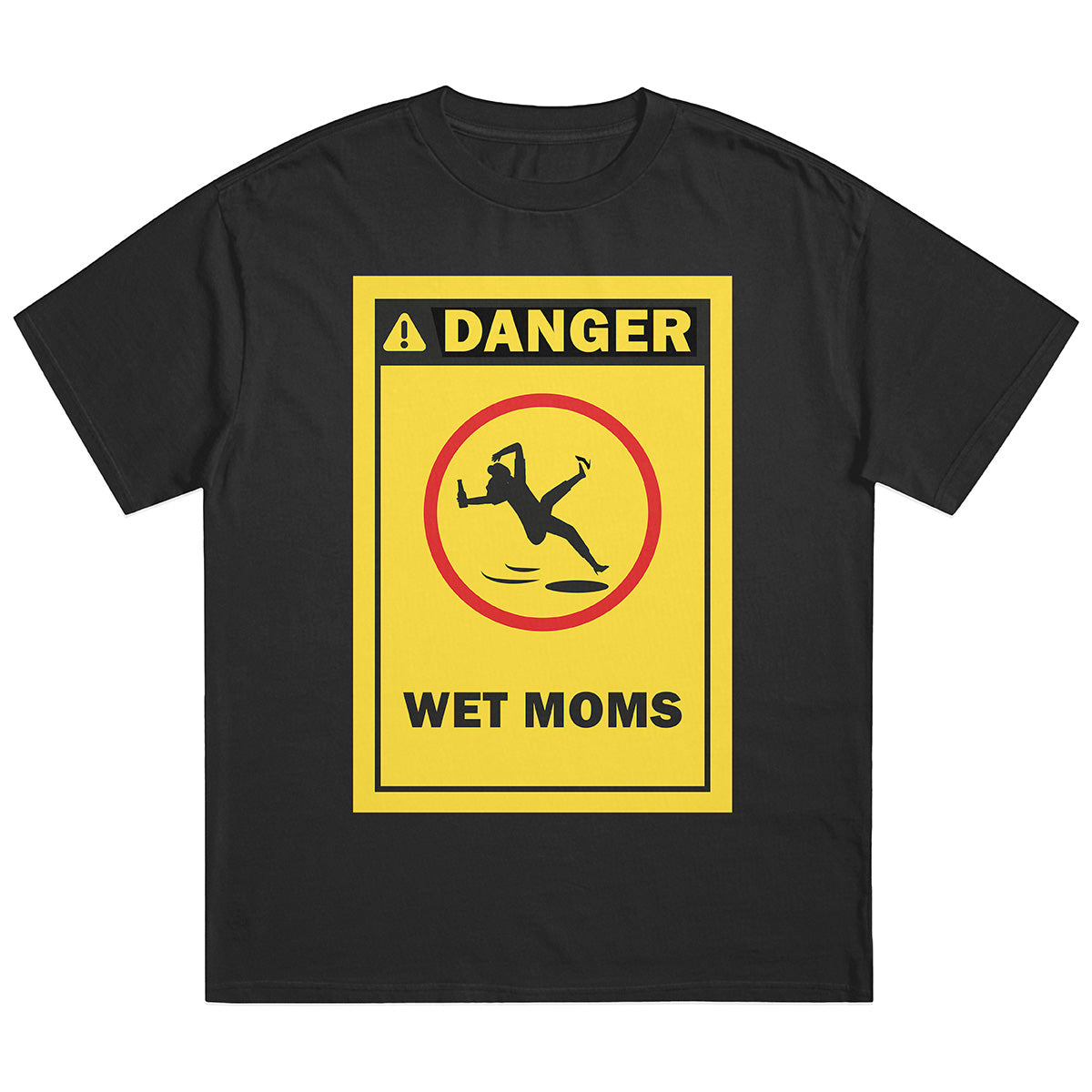 DANGER WET MOMS - Premium Shirt Unisex