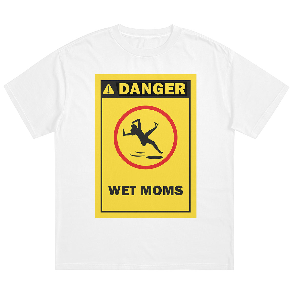 DANGER WET MOMS - Premium Shirt Unisex
