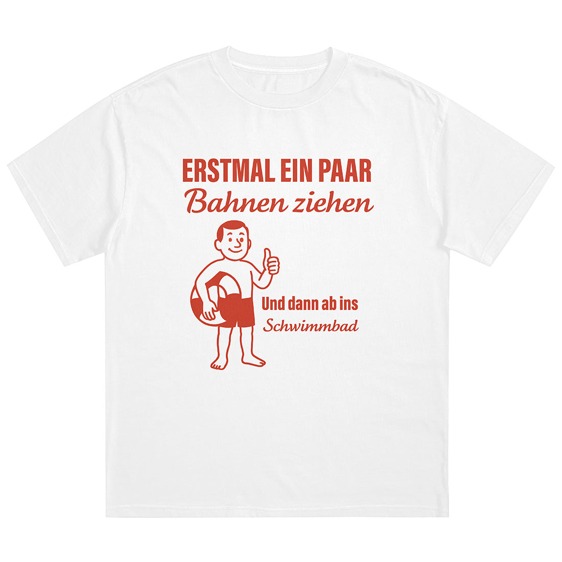 ERSTMAL EIN PAAR BAHNEN ZIEHEN - Premium Shirt Unisex