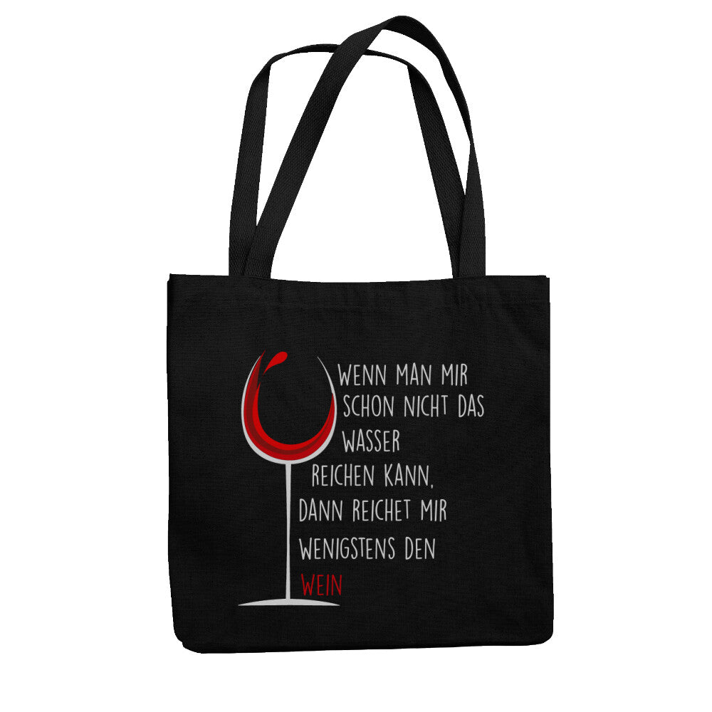 Reichet mir den Wein - Einkaufstasche Biobaumwolle - Weinspirits