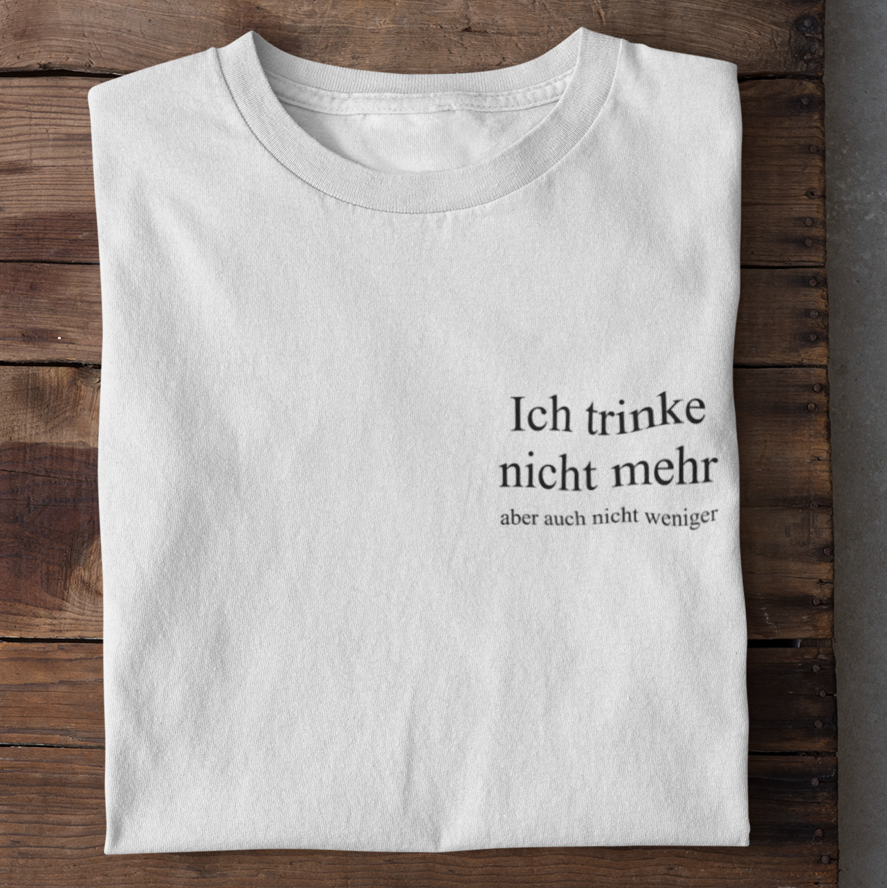 Ich trinke nicht mehr - Premium Shirt Herren - Weinspirits