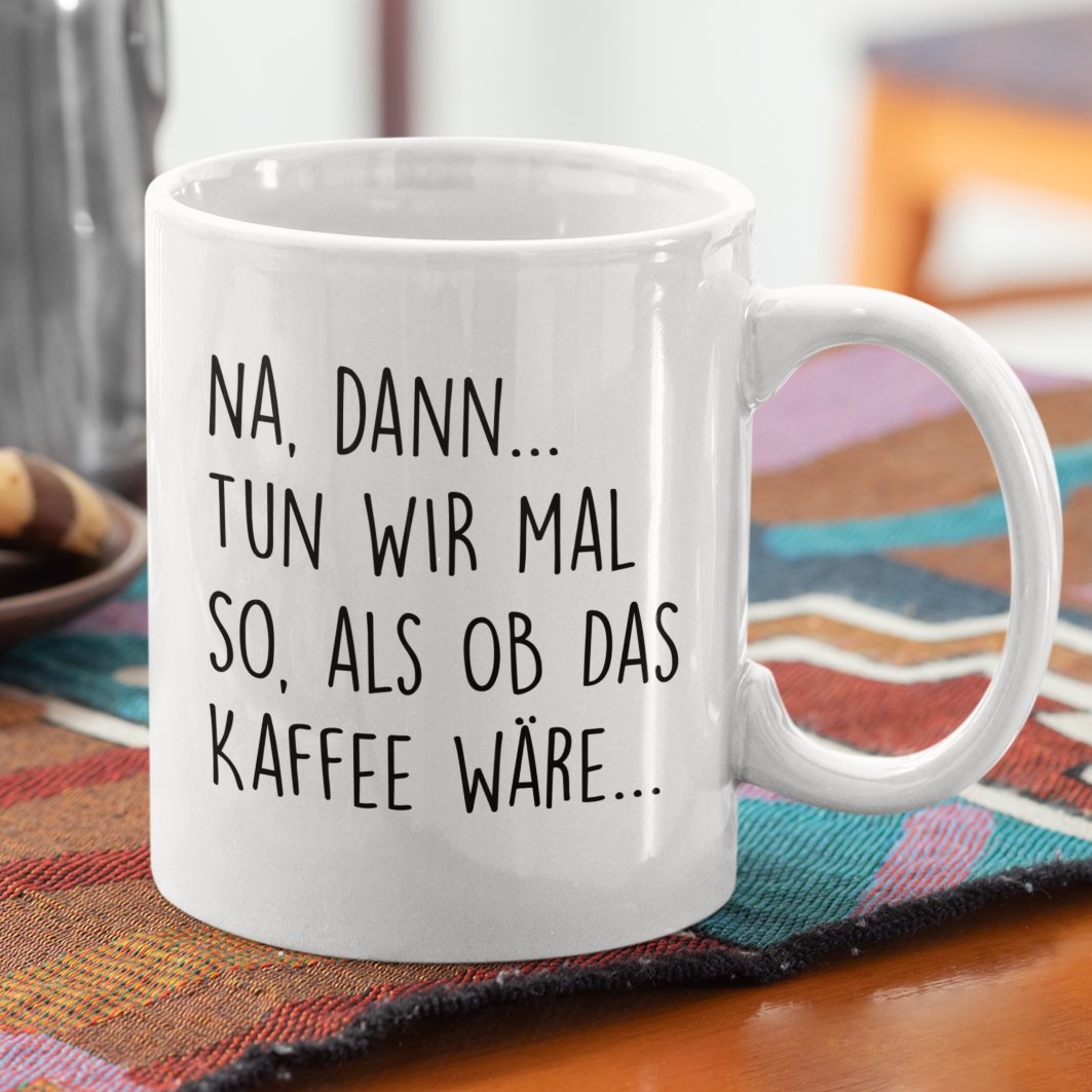 Na, dann... - Tasse - Weinspirits