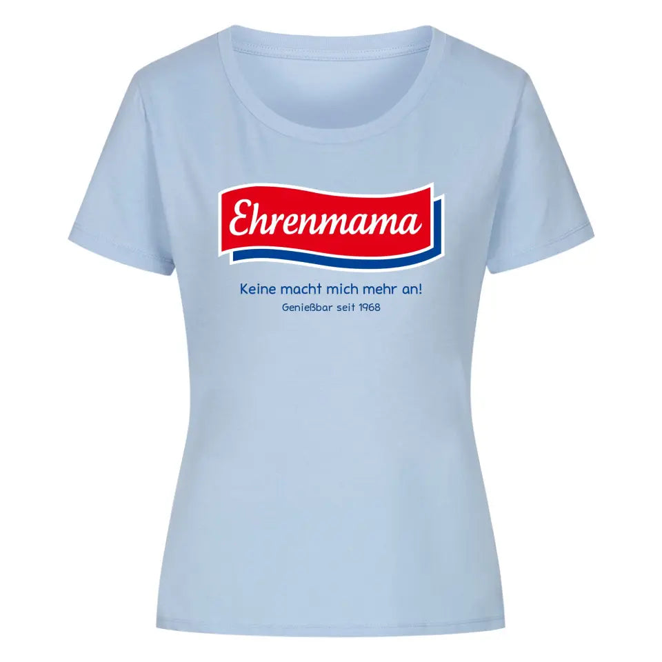 EHRENMAMA - Personalisierbares Shirt