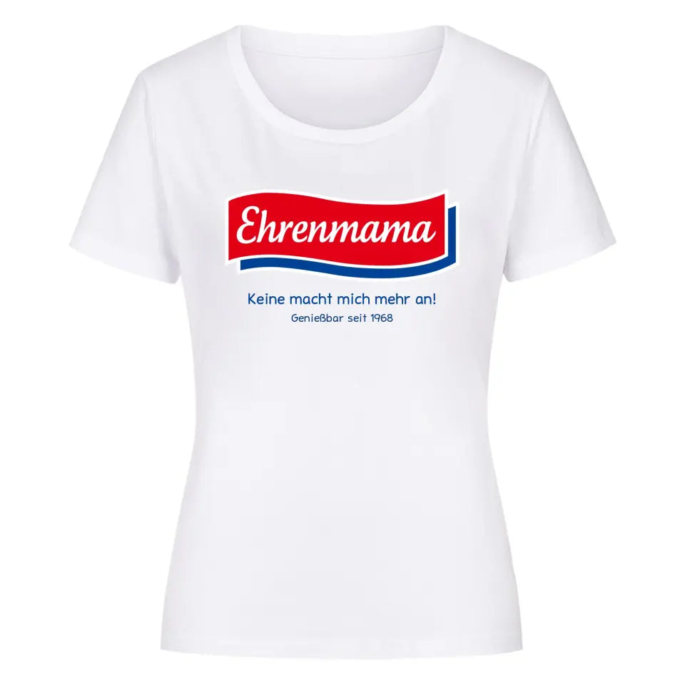EHRENMAMA - Personalisierbares Shirt
