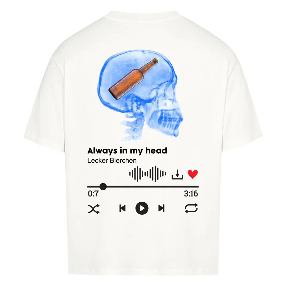 ALWAYS IN MY HEAD - Personalisierbares Shirt Oversize