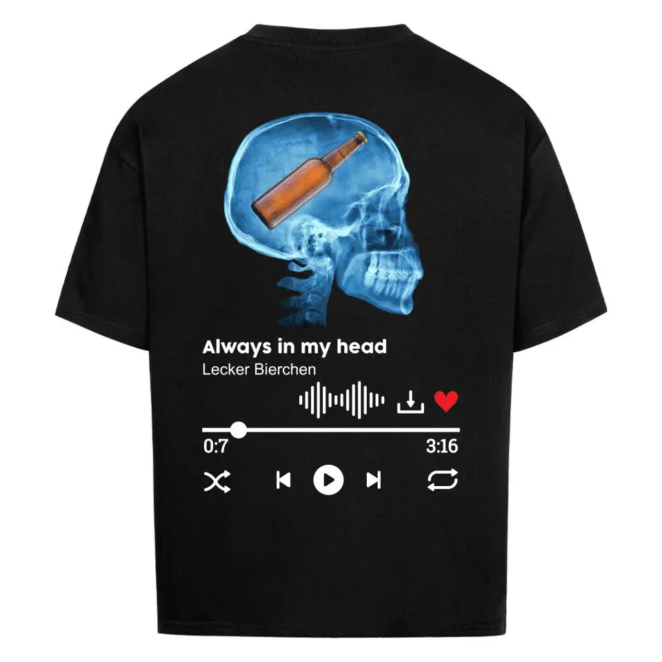 ALWAYS IN MY HEAD - Personalisierbares Shirt Oversize