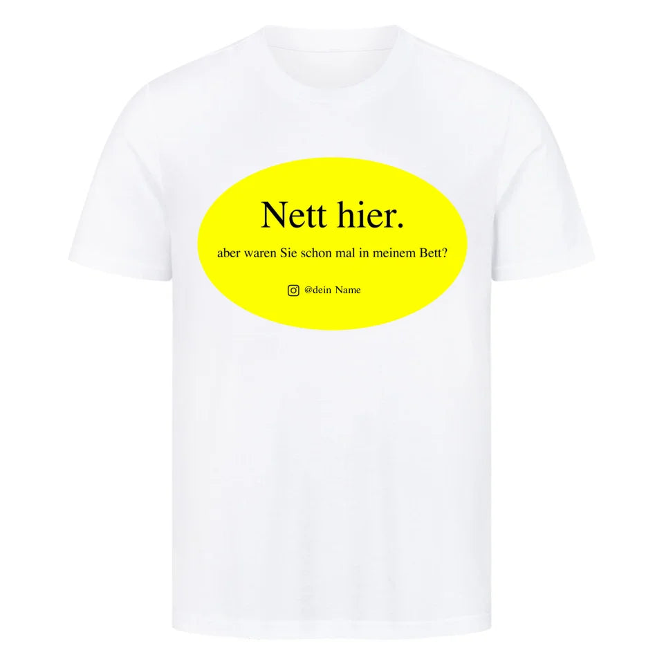 NETT HIER - Personalisierbares Shirt