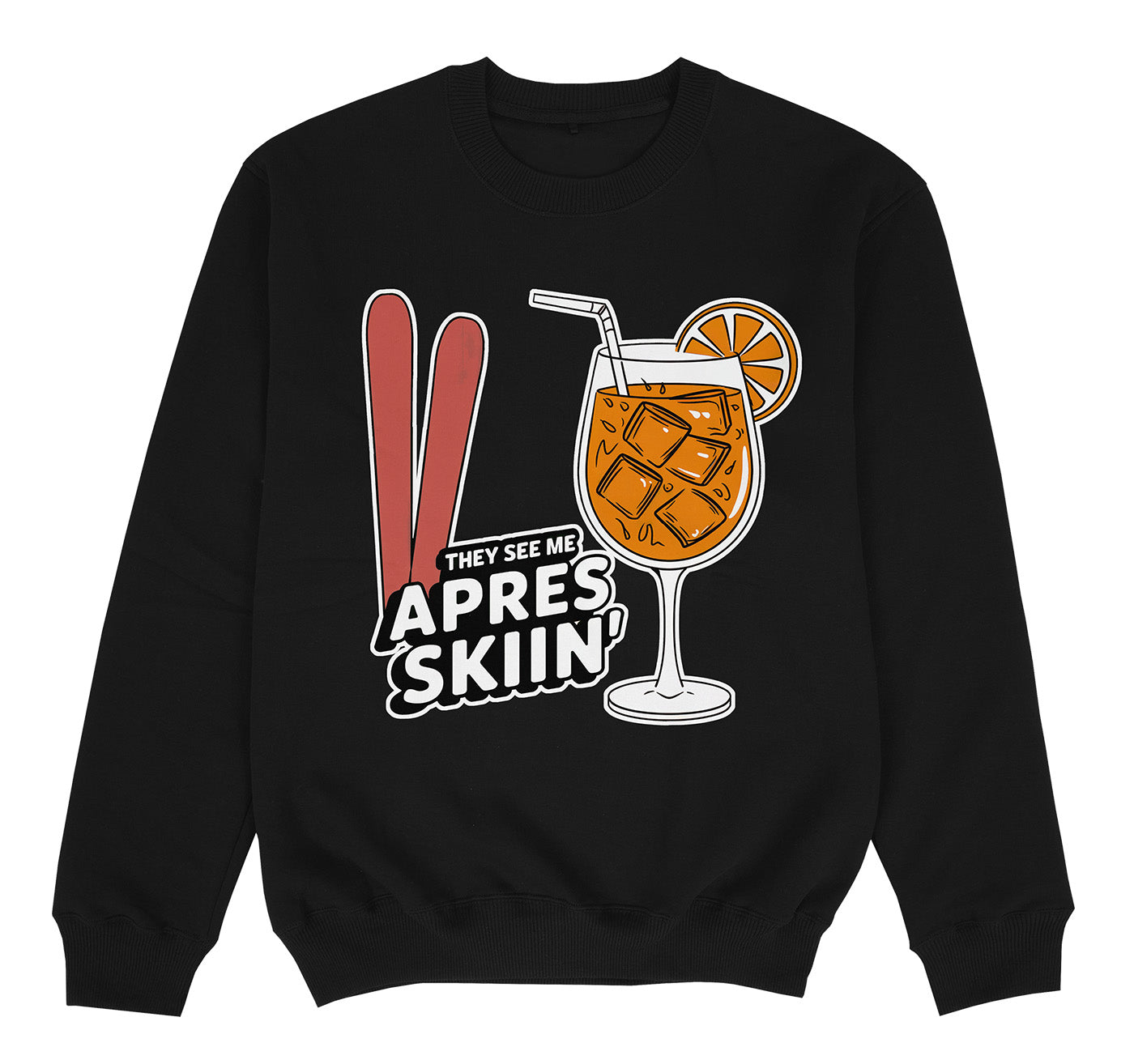 THEY SEE ME APRES SKIING - Premium Sweater