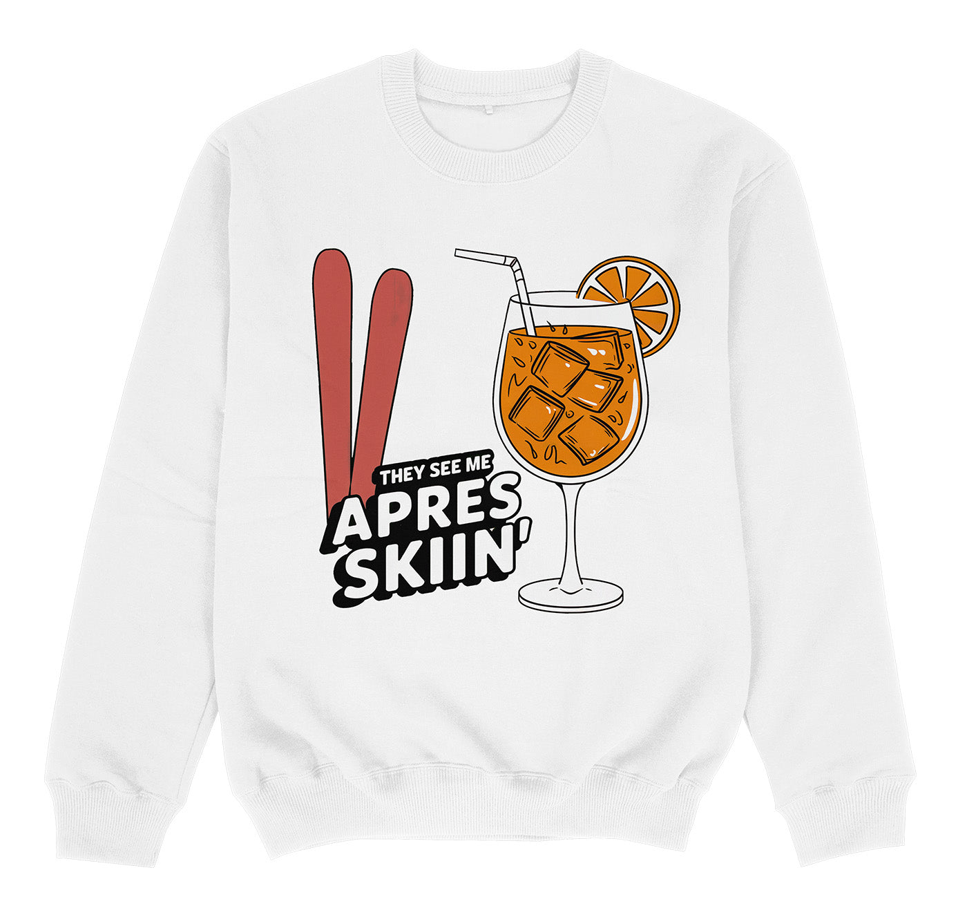 THEY SEE ME APRES SKIING - Premium Sweater