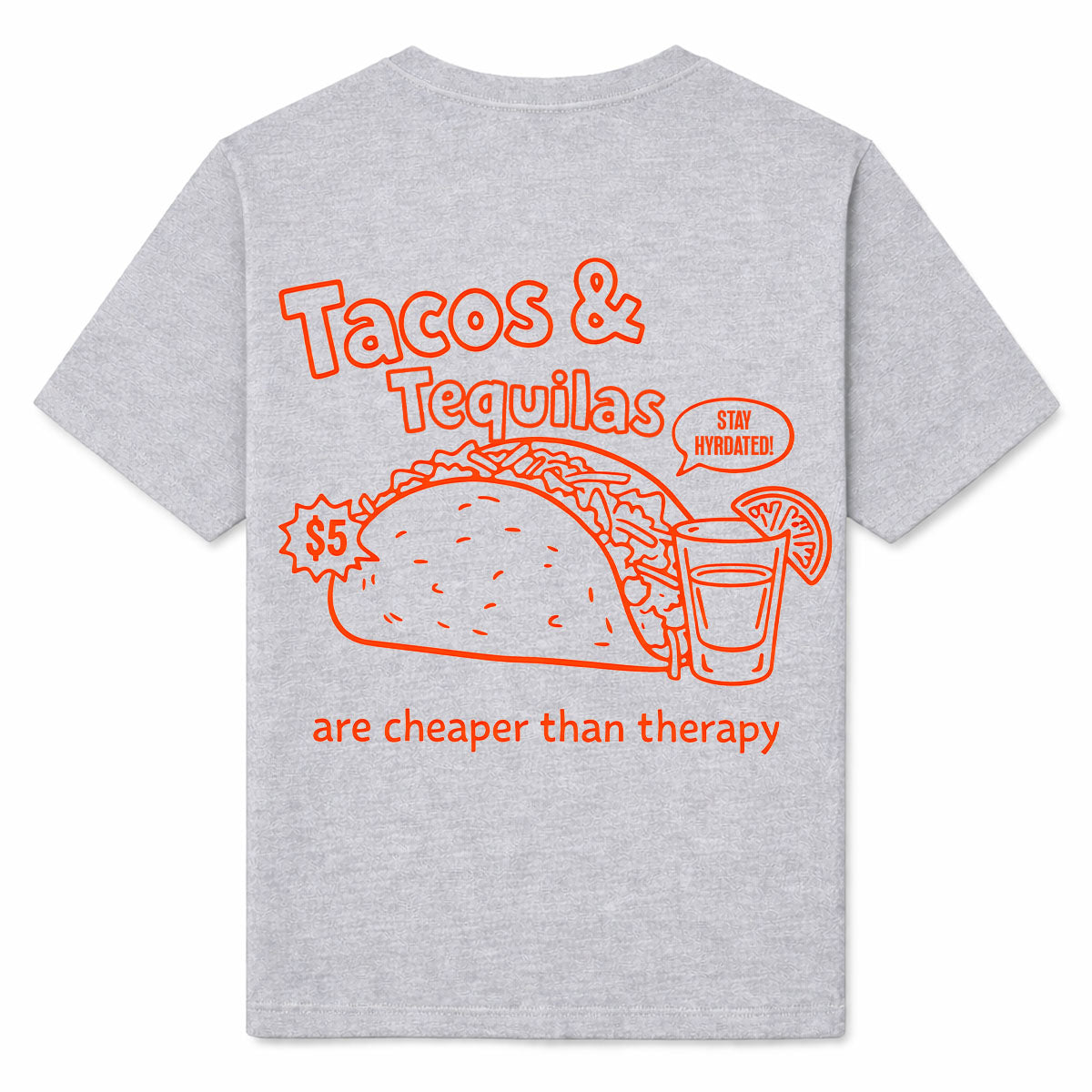 TACOS & TEQUILAS - Premium T-Shirt Backprint