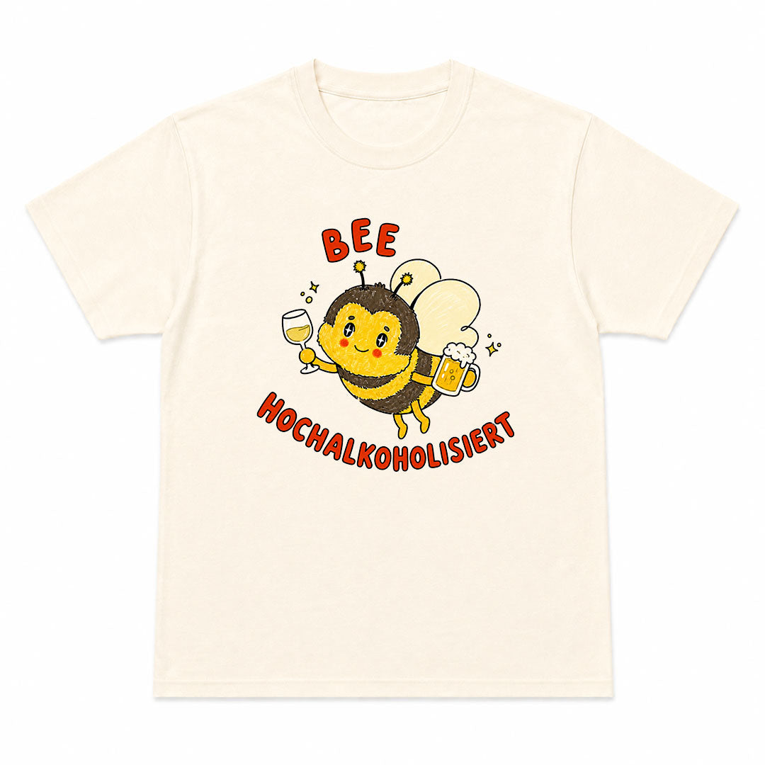 BEE HOCHALKOHOLISIERT - Premium T-Shirt Unisex