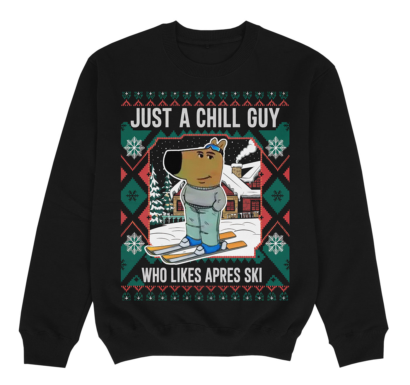 CHILL GUY APRES SKI - Premium Sweater