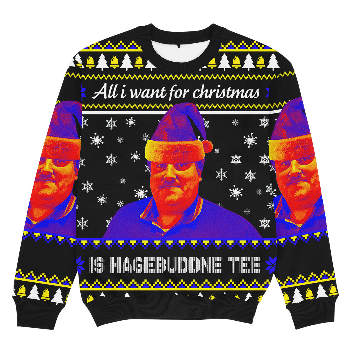 ALL I WANT HAGEBUDDNE - Signature Christmas Sweater