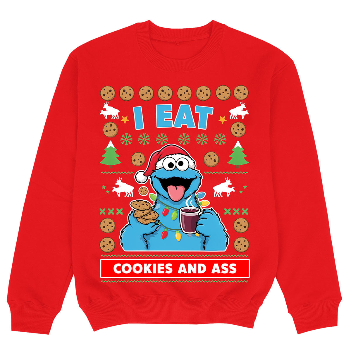 I EAT COOKIES & ASS - Premium Sweater