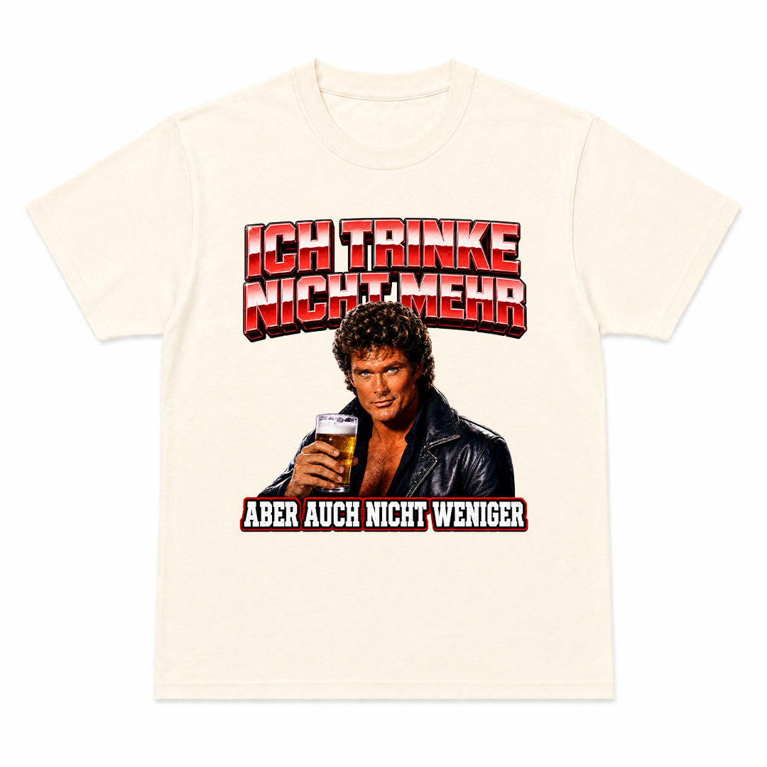 ICH TRINKE NICHT MEHR - Premium T-Shirt Unisex