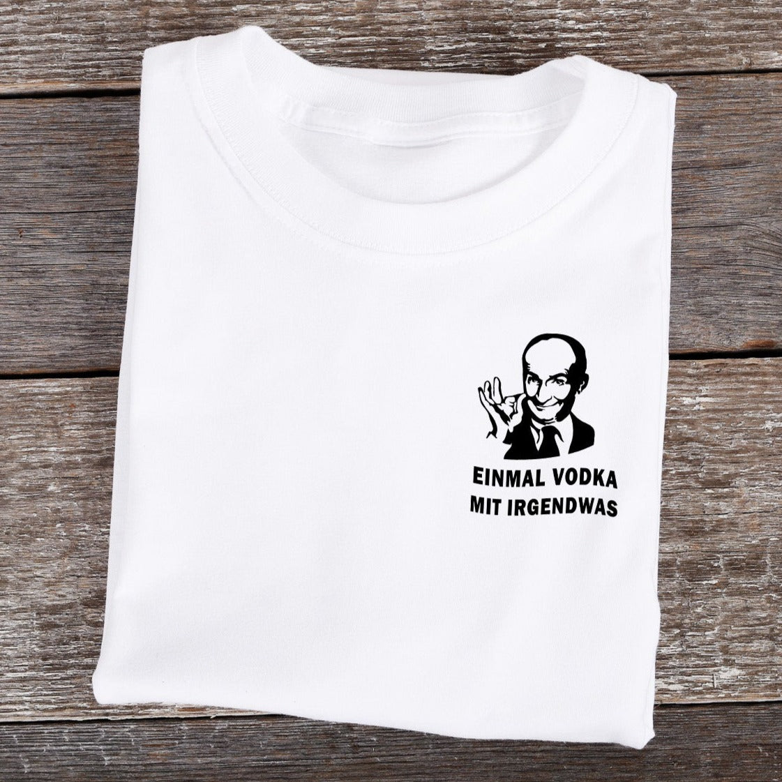 EINMAL VODKA - Premium Shirt