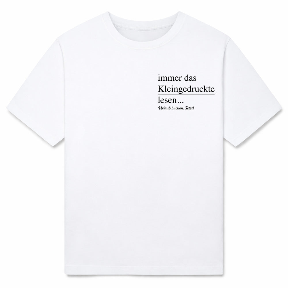 KLEINGEDRUCKTE URLAUB - Premium Shirt Unisex