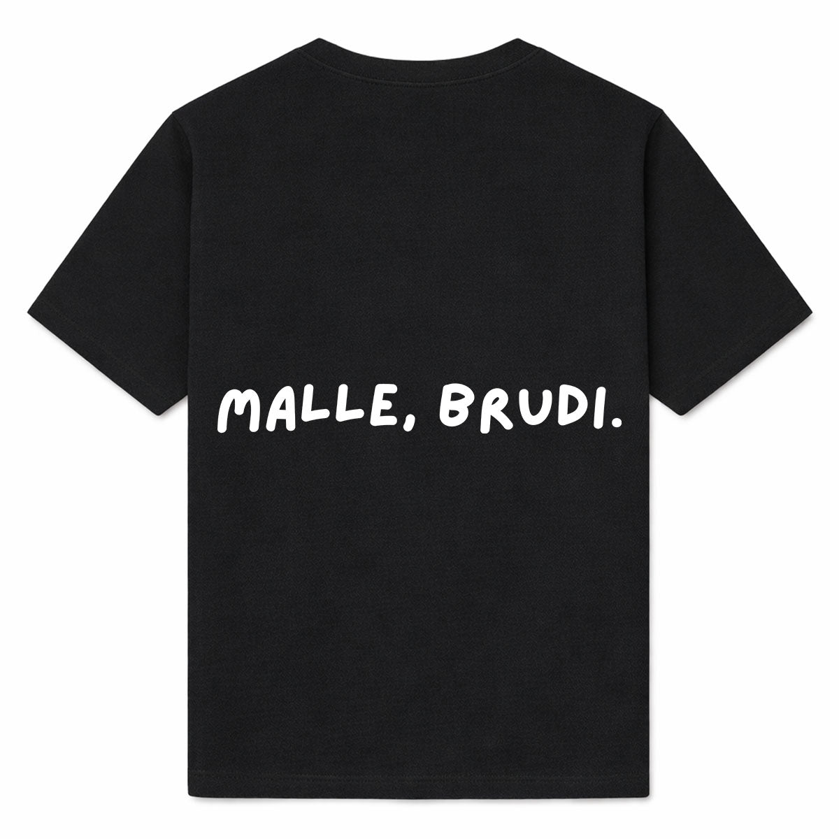 MALLE, BRUDI - Premium T-Shirt Backprint