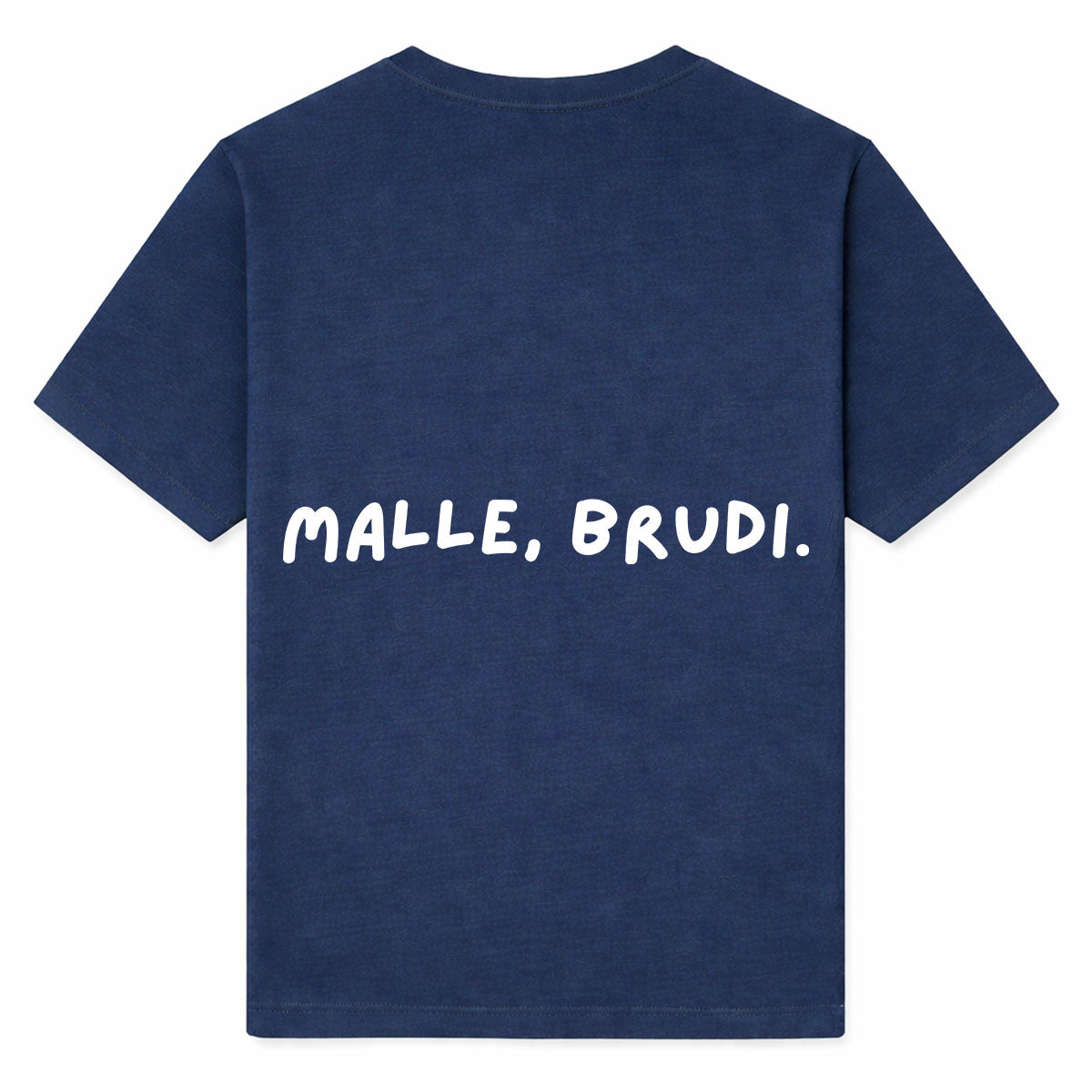 MALLE, BRUDI - Premium T-Shirt Backprint
