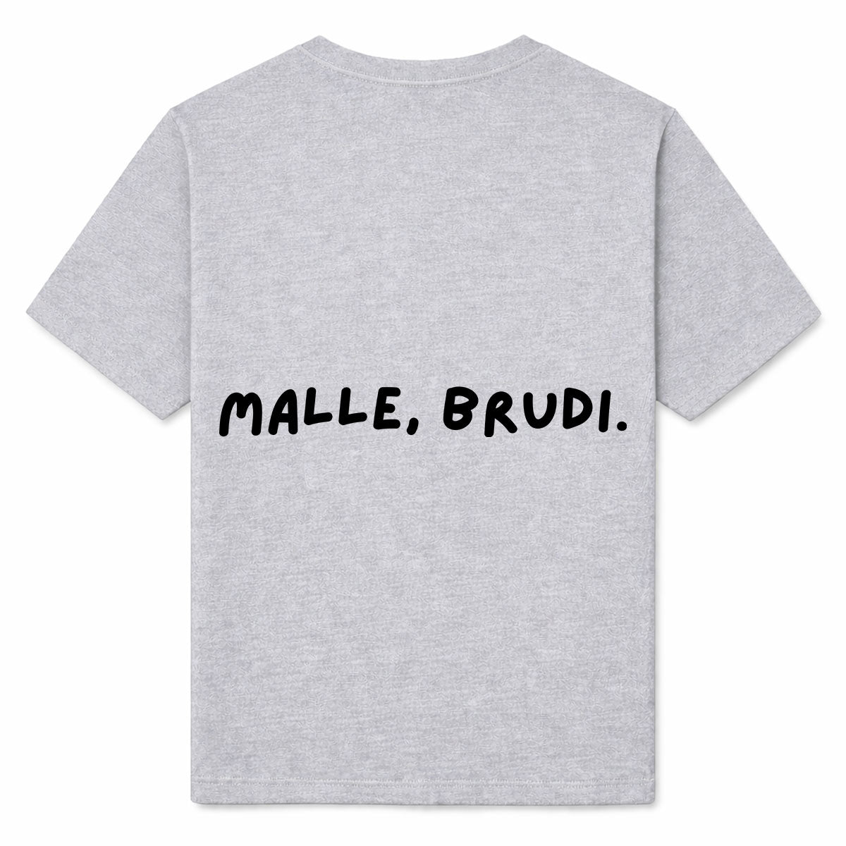 MALLE, BRUDI - Premium T-Shirt Backprint