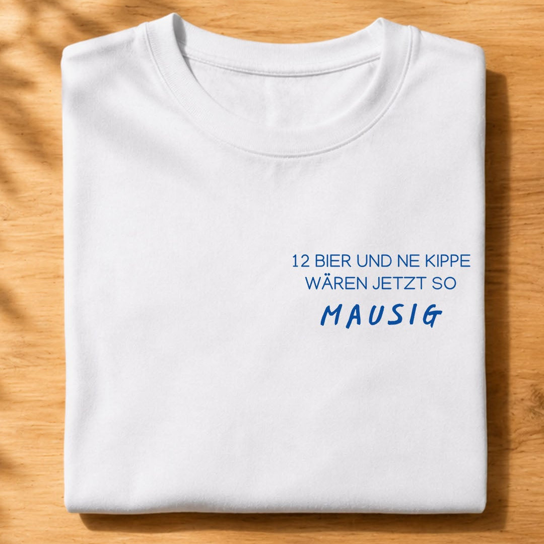MAUSIG - Premium T-Shirt Unisex
