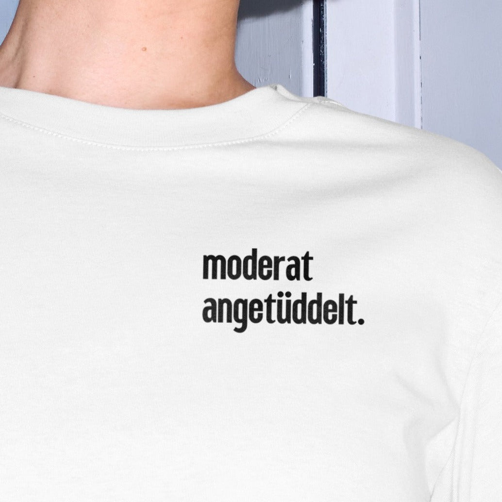 MODERAT ANGETÜDDELT - Premium Shirt Damen