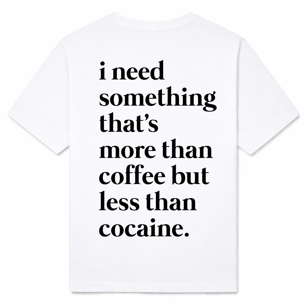 MORE THAN COFFEE - Premium Tee Unisex