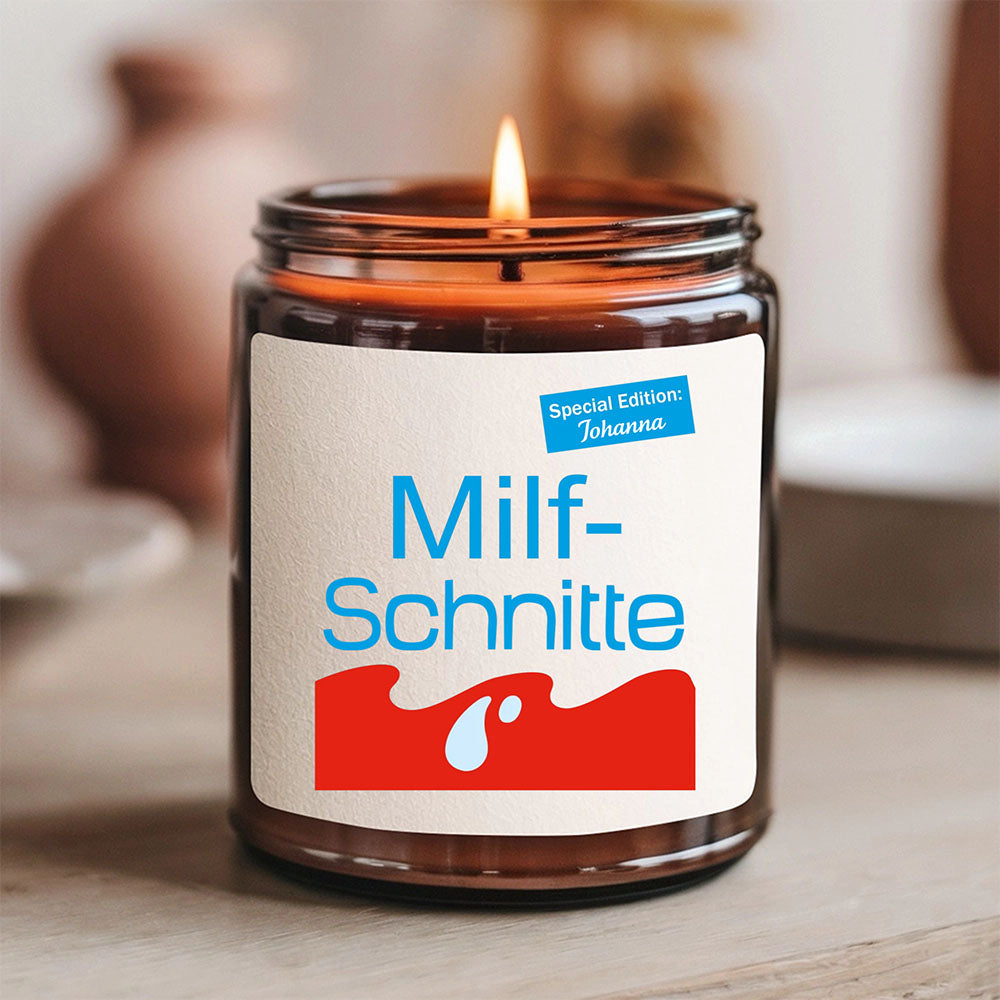 MILFSCHNITTE - Personalisierbare Duftkerze