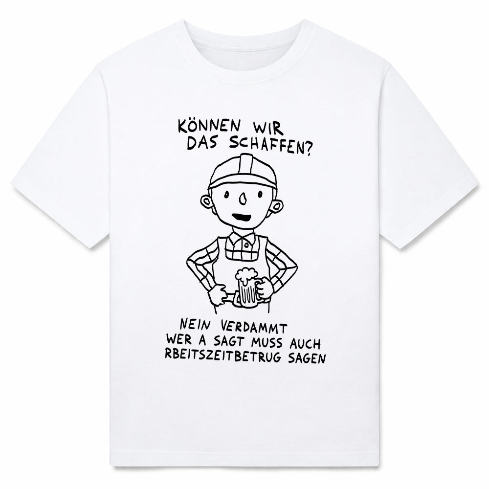 KÖNNEN WIR DAS SCHAFFEN - Premium T-Shirt Unisex