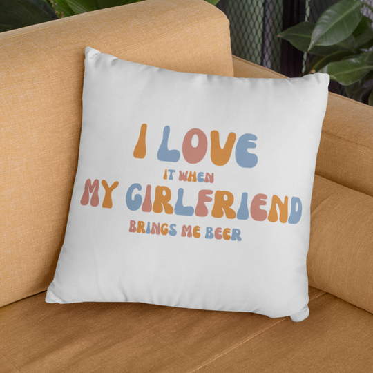 I LOVE MY GIRLFRIEND - Kissen