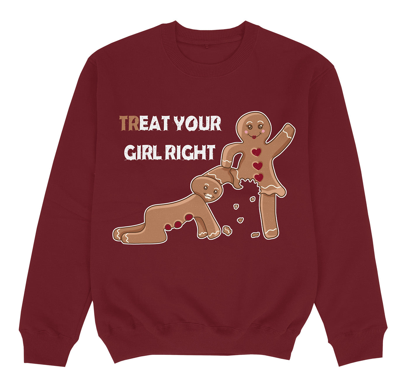 TREAT YOUR GIRL RIGHT - Premium Sweater