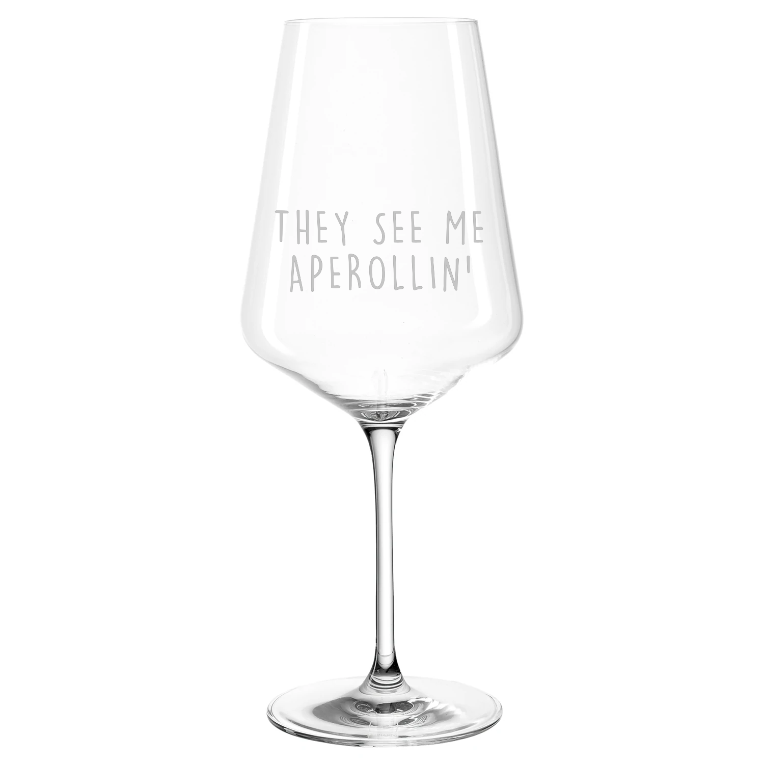 THEY SEE ME APEROLLIN' - Weinglas - Weinspirits