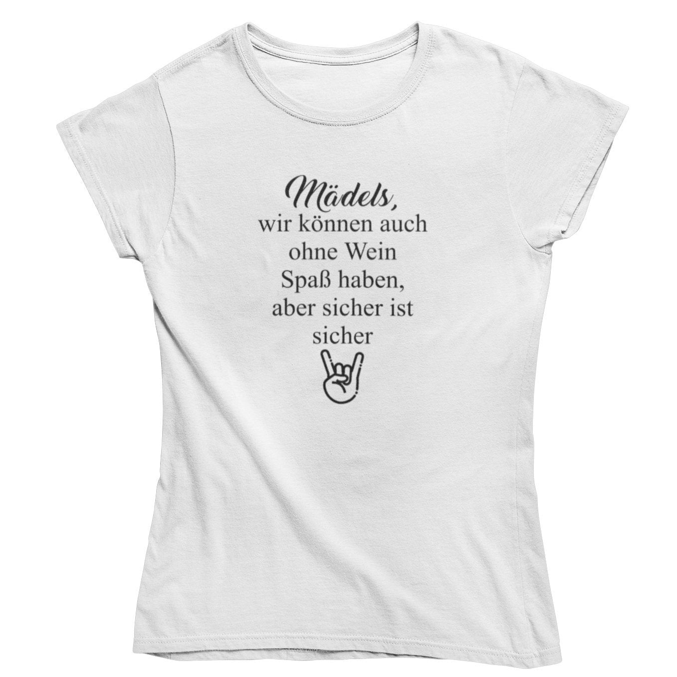 Mädels, sicher ist sicher - Bio Shirt Damen - Weinspirits